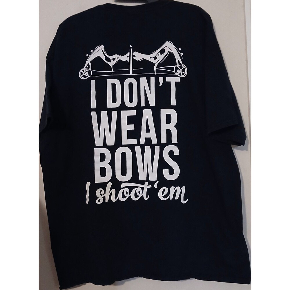 Archery Bow Hunting T Shirt Womens 2XL I Don't Wear Bows I Shoot Em Country